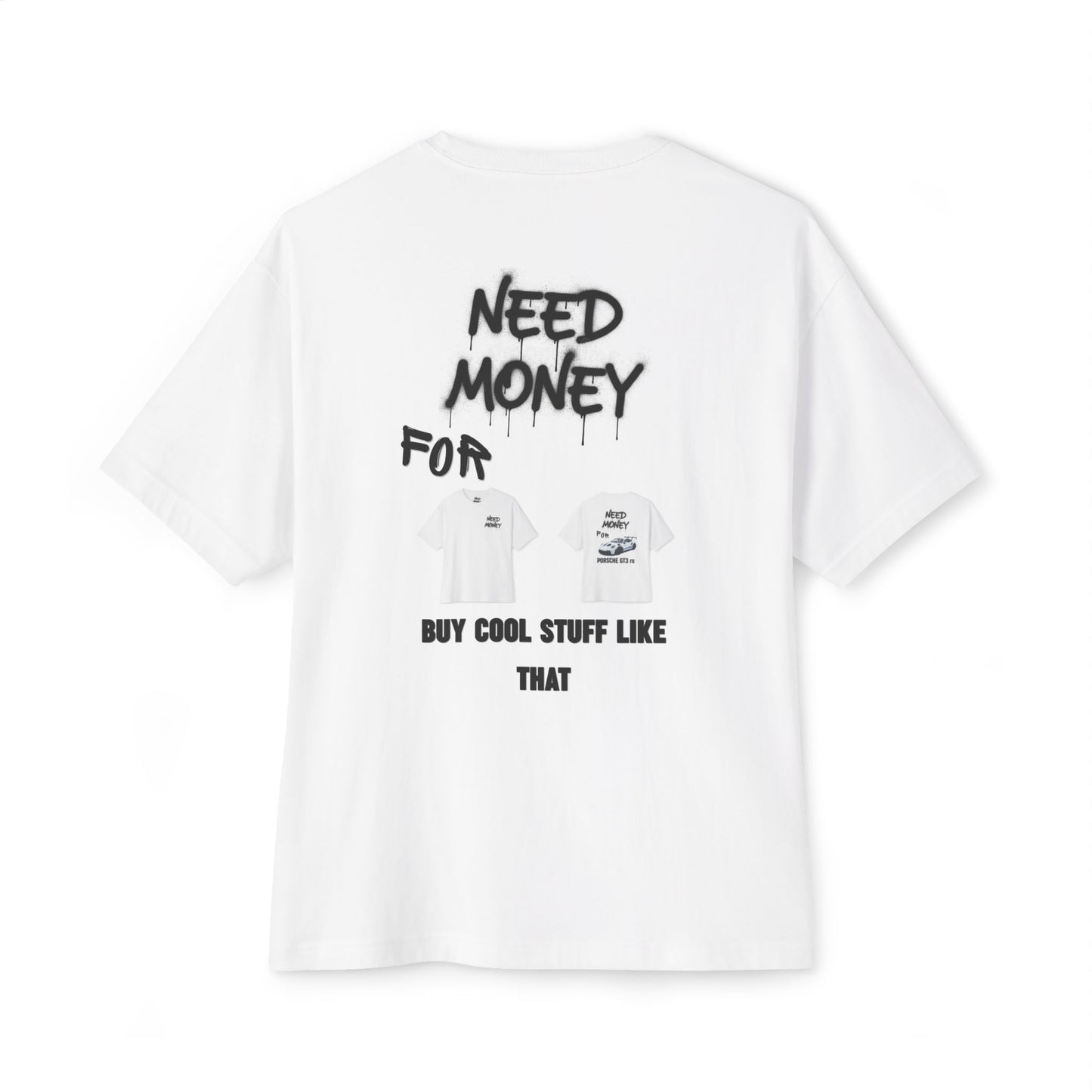 T-Shirt Need Money Special collection