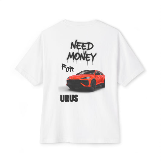 T-Shirt Need Money Urus