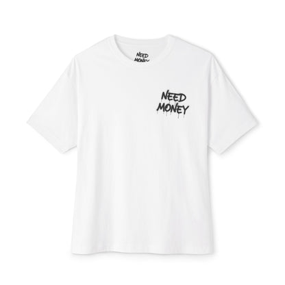 T-Shirt Need Money Special collection
